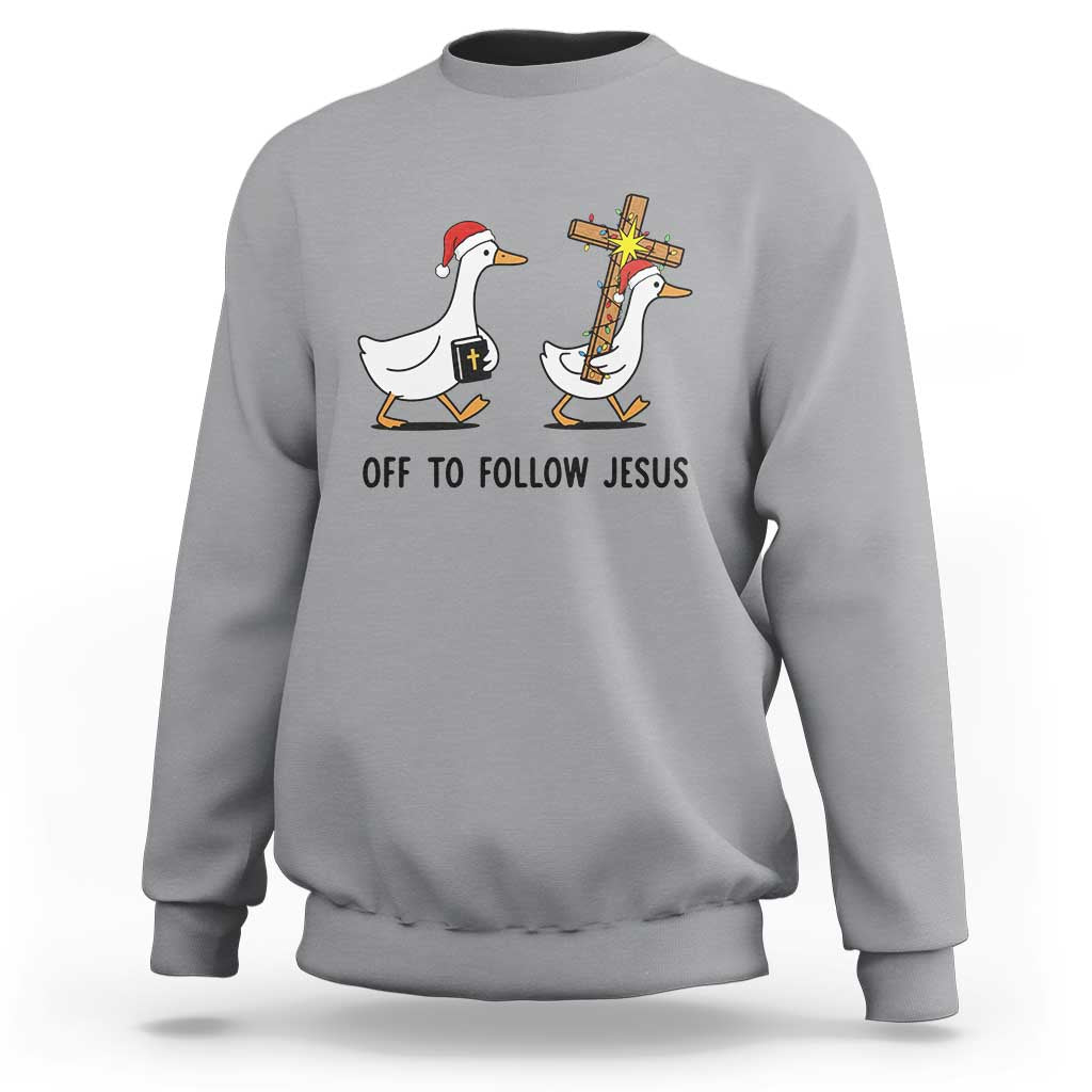 Christian Christmas Goose Sweatshirt Off To Follow Jesus - Wonder Print Shop