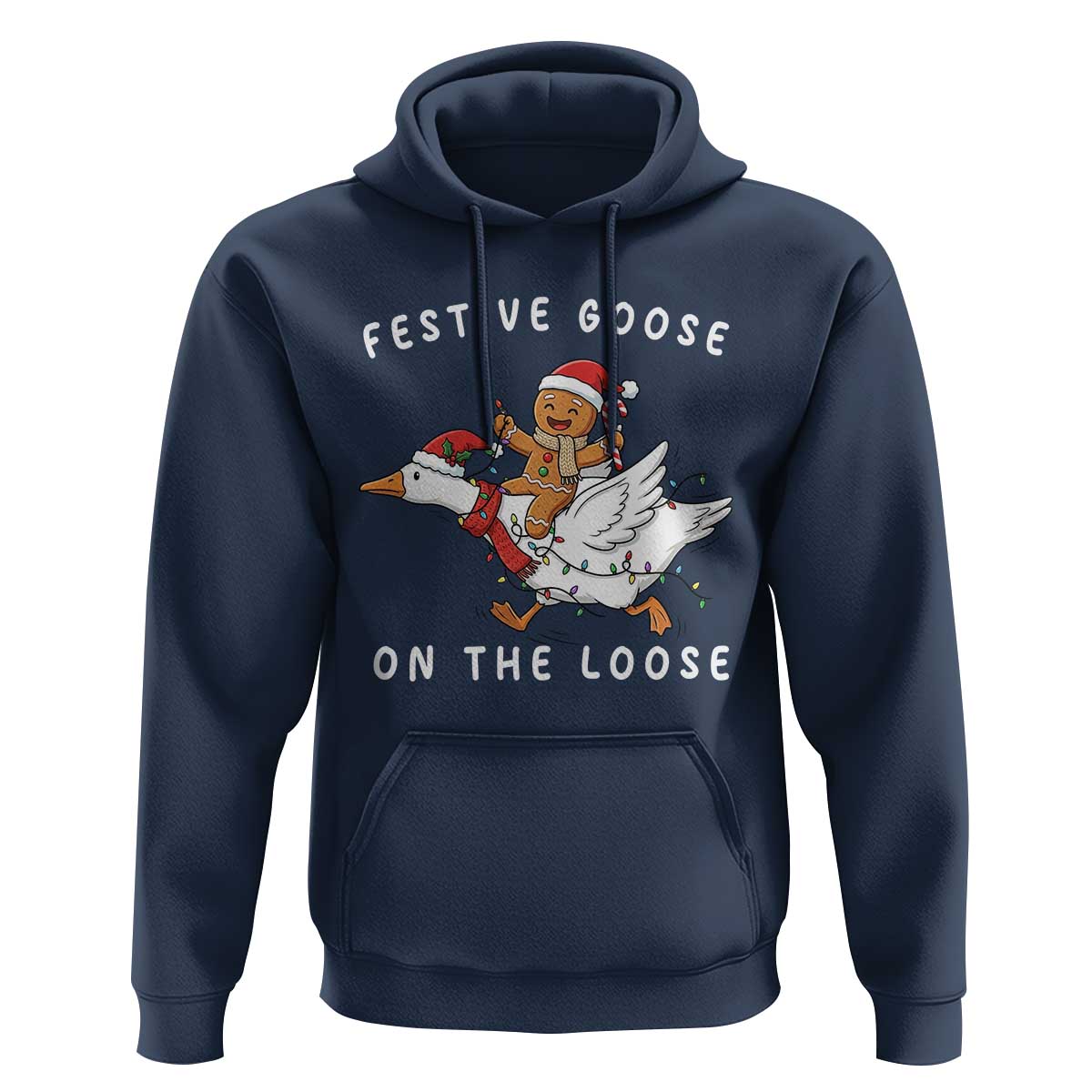 Festive Goose On The Loose Christmas Hoodie Funny Goose Gingerbread Xmas - Wonder Print Shop