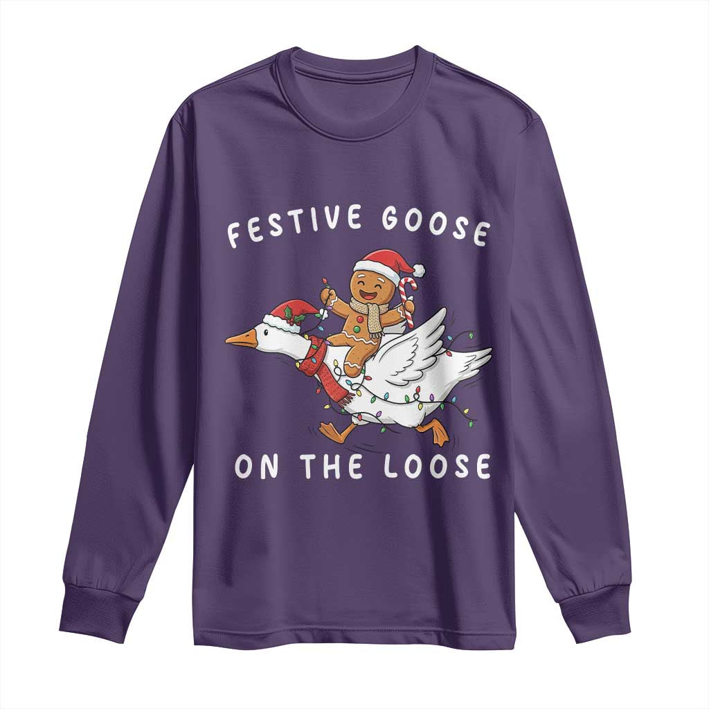 Festive Goose On The Loose Christmas Long Sleeve Shirt Funny Goose Gingerbread Xmas - Wonder Print Shop