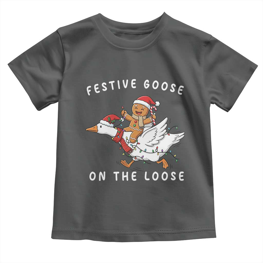 Festive Goose On The Loose Christmas Toddler T Shirt Funny Goose Gingerbread Xmas - Wonder Print Shop