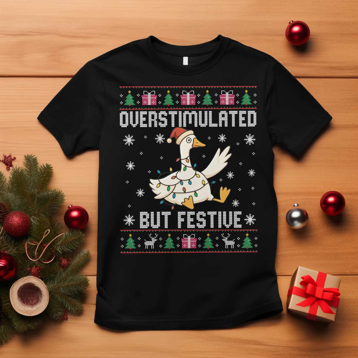 Funny Silly Goose Christmas T Shirt Overstimulated But Festive - Wonder Print Shop