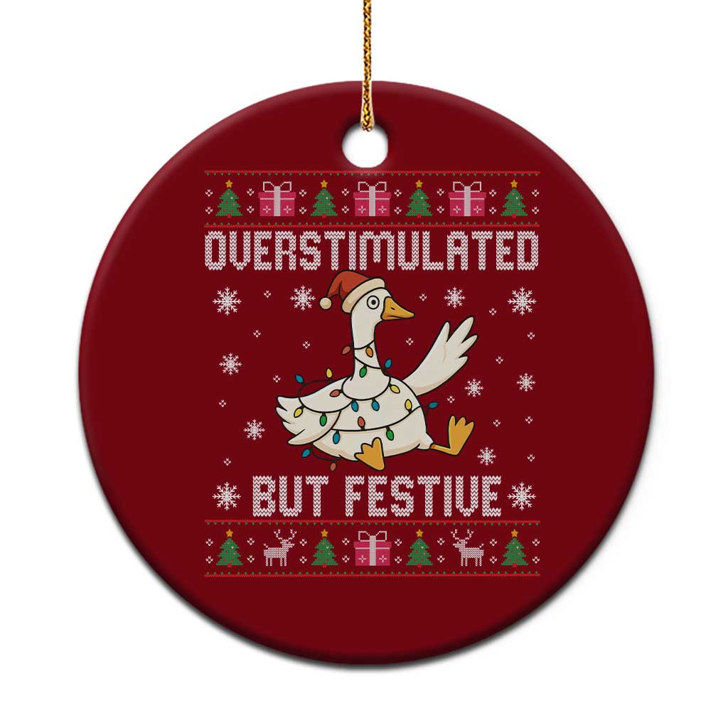Funny Silly Goose Christmas Ceramic Ornament Overstimulated But Festive - Wonder Print Shop