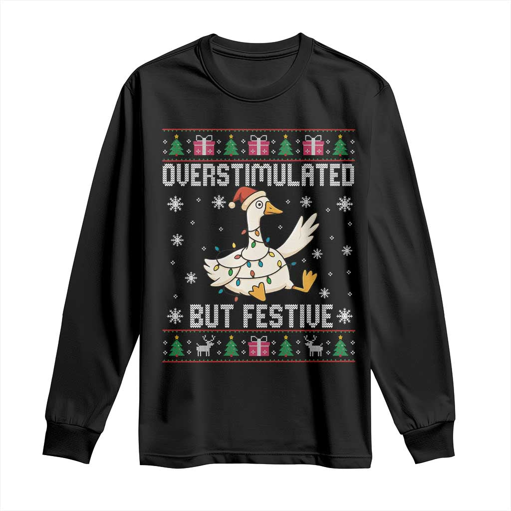 Funny Silly Goose Christmas Long Sleeve Shirt Overstimulated But Festive - Wonder Print Shop