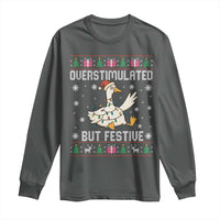 Funny Silly Goose Christmas Long Sleeve Shirt Overstimulated But Festive - Wonder Print Shop