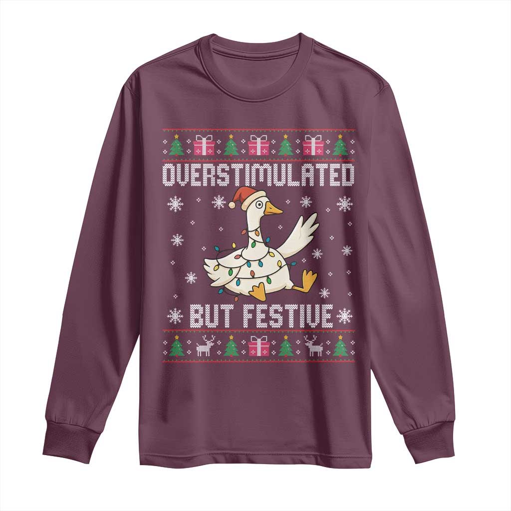 Funny Silly Goose Christmas Long Sleeve Shirt Overstimulated But Festive - Wonder Print Shop