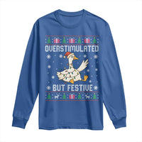 Funny Silly Goose Christmas Long Sleeve Shirt Overstimulated But Festive - Wonder Print Shop