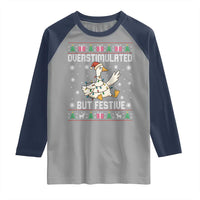 Funny Silly Goose Christmas Raglan Shirt Overstimulated But Festive - Wonder Print Shop