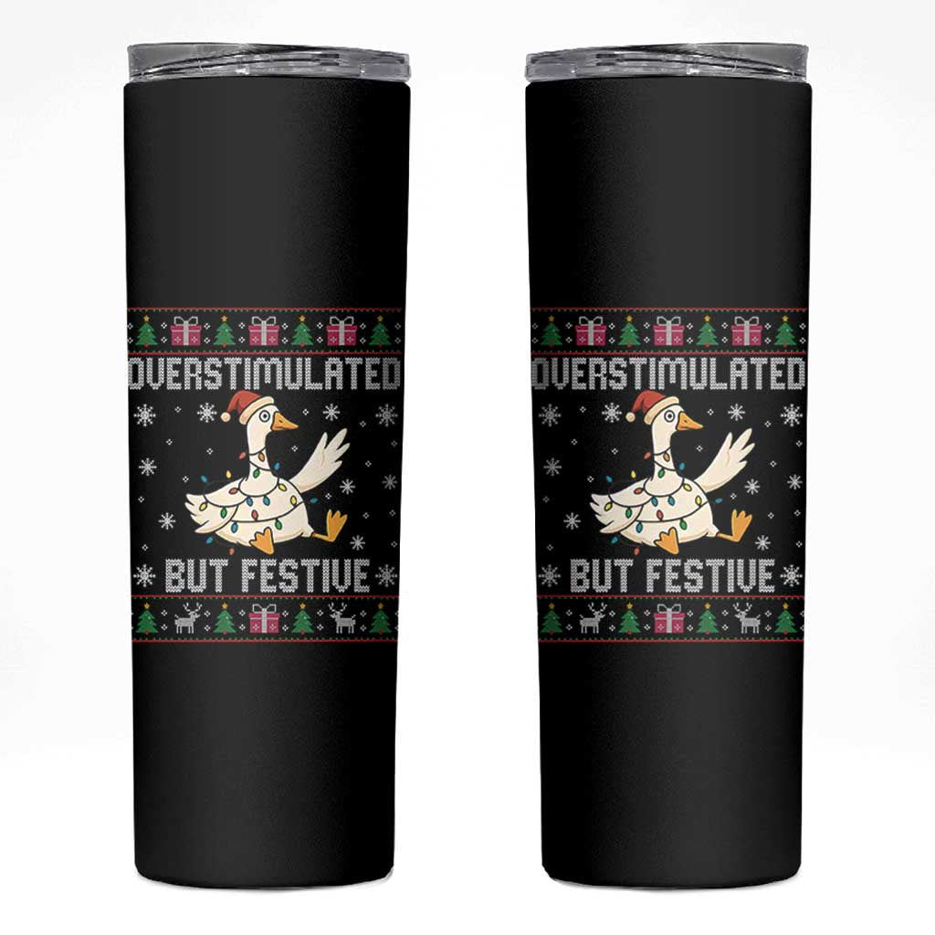 Funny Silly Goose Christmas Skinny Tumbler Overstimulated But Festive - Wonder Print Shop