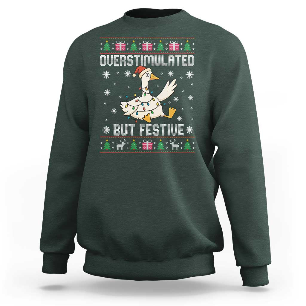 Funny Silly Goose Christmas Sweatshirt Overstimulated But Festive - Wonder Print Shop