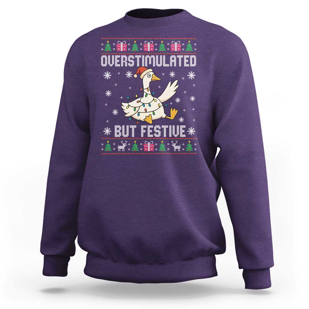 Funny Silly Goose Christmas Sweatshirt Overstimulated But Festive - Wonder Print Shop