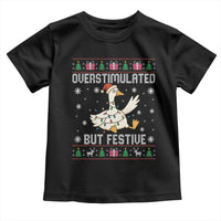 Funny Silly Goose Christmas Toddler T Shirt Overstimulated But Festive - Wonder Print Shop