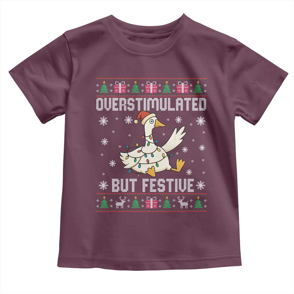 Funny Silly Goose Christmas Toddler T Shirt Overstimulated But Festive - Wonder Print Shop