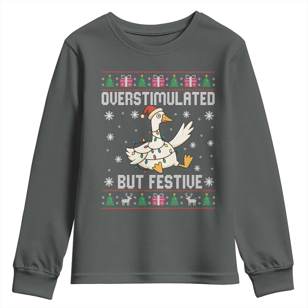 Funny Silly Goose Christmas Youth Sweatshirt Overstimulated But Festive - Wonder Print Shop