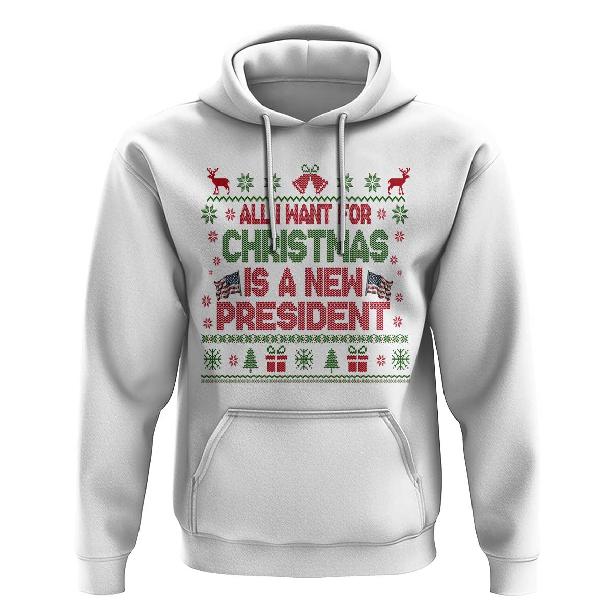 All I Want For Christmas Is A New President Hoodie Funny Democrat Christmas - Wonder Print Shop