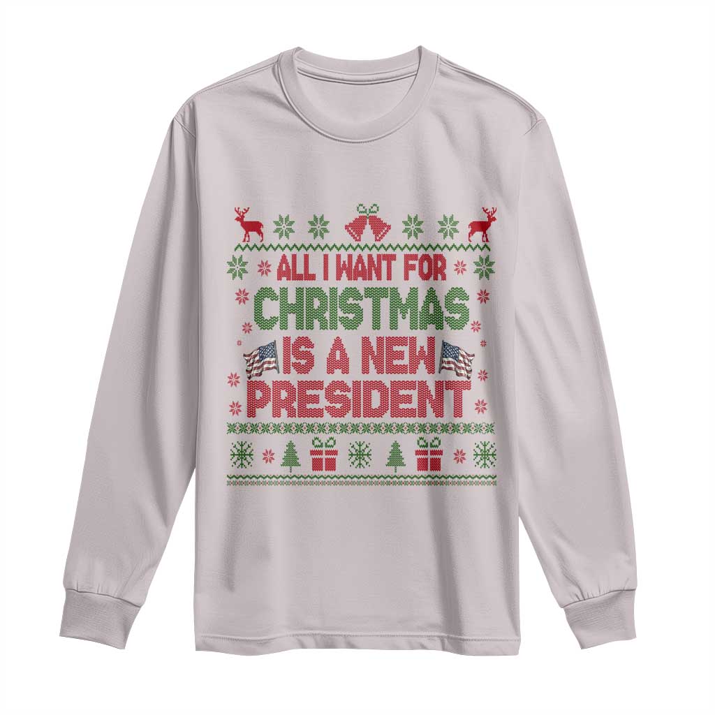 All I Want For Christmas Is A New President Long Sleeve Shirt Funny Democrat Christmas - Wonder Print Shop