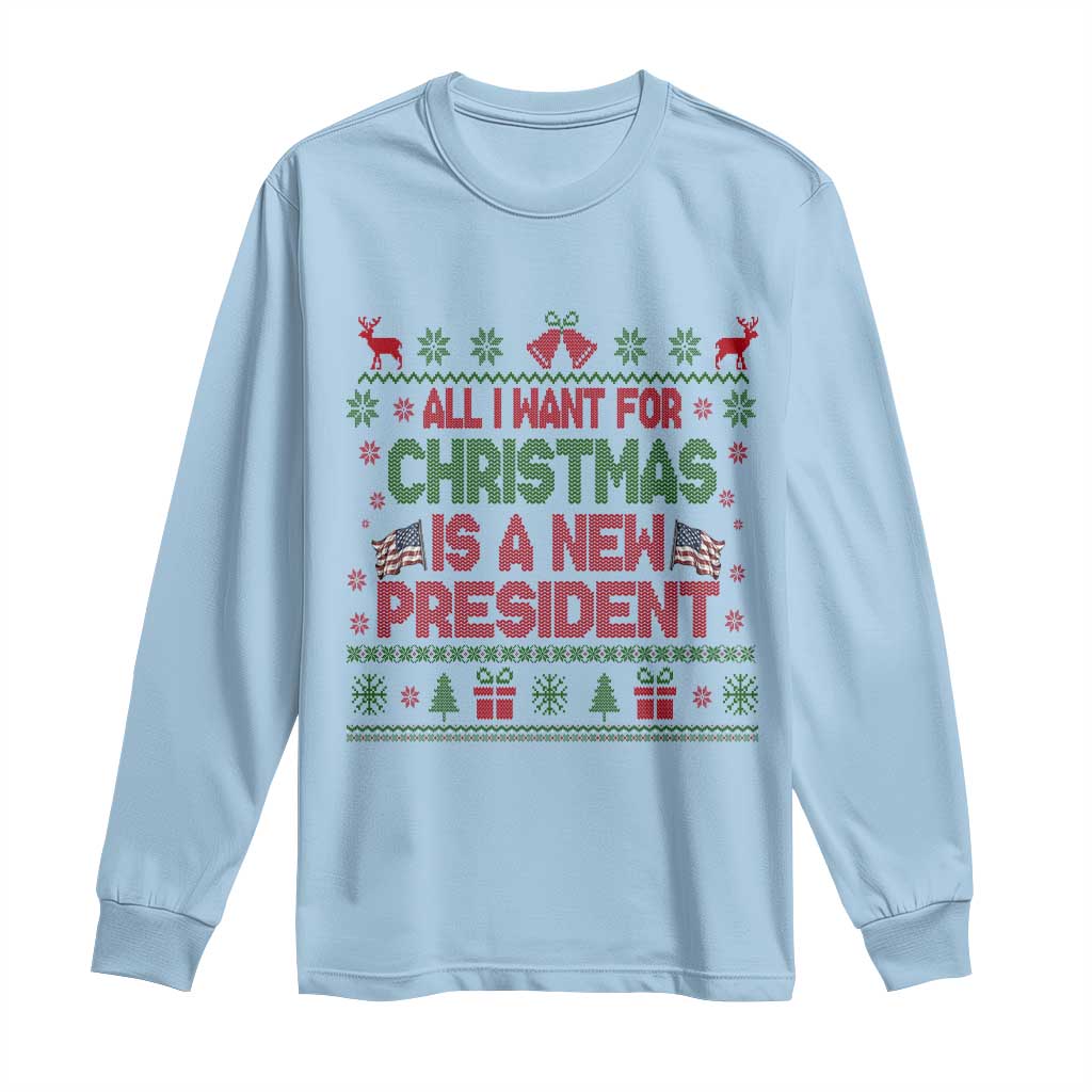All I Want For Christmas Is A New President Long Sleeve Shirt Funny Democrat Christmas - Wonder Print Shop