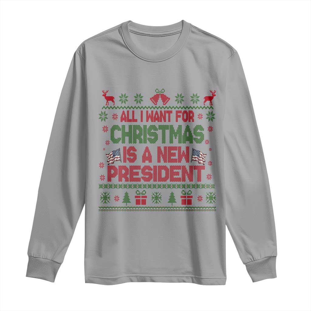 All I Want For Christmas Is A New President Long Sleeve Shirt Funny Democrat Christmas - Wonder Print Shop