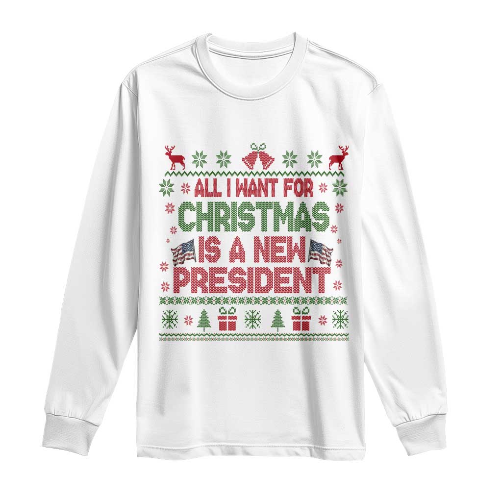 All I Want For Christmas Is A New President Long Sleeve Shirt Funny Democrat Christmas - Wonder Print Shop