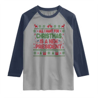 All I Want For Christmas Is A New President Raglan Shirt Funny Democrat Christmas - Wonder Print Shop