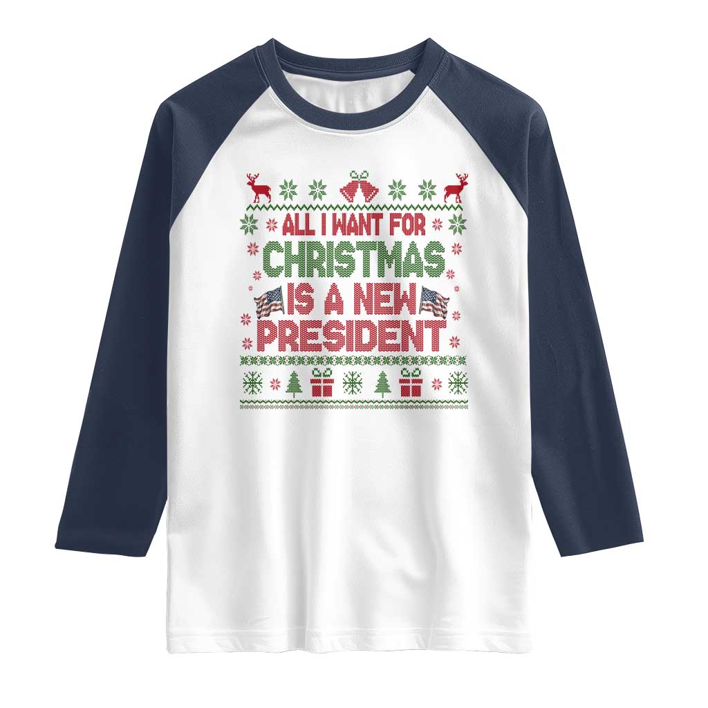 All I Want For Christmas Is A New President Raglan Shirt Funny Democrat Christmas - Wonder Print Shop