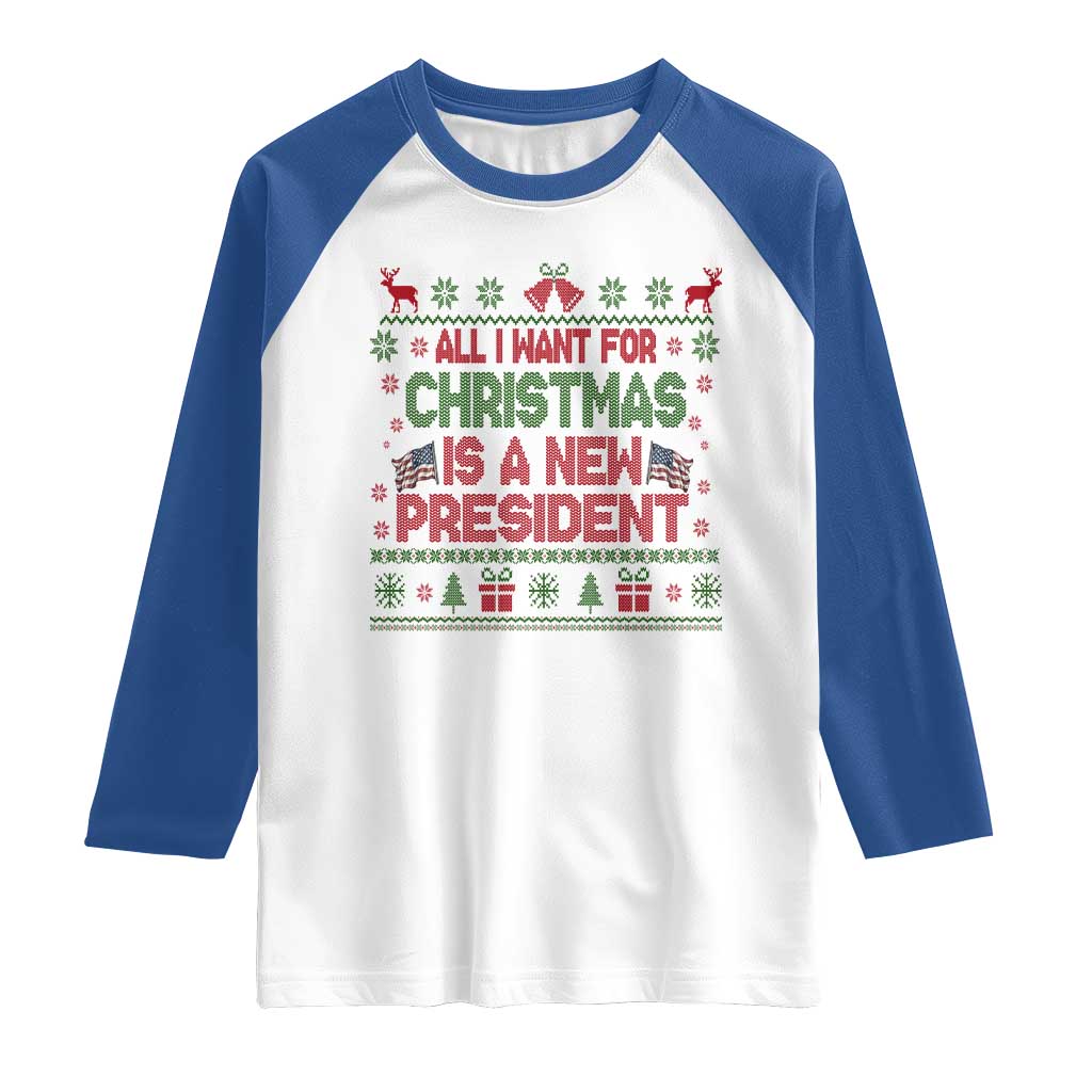 All I Want For Christmas Is A New President Raglan Shirt Funny Democrat Christmas - Wonder Print Shop