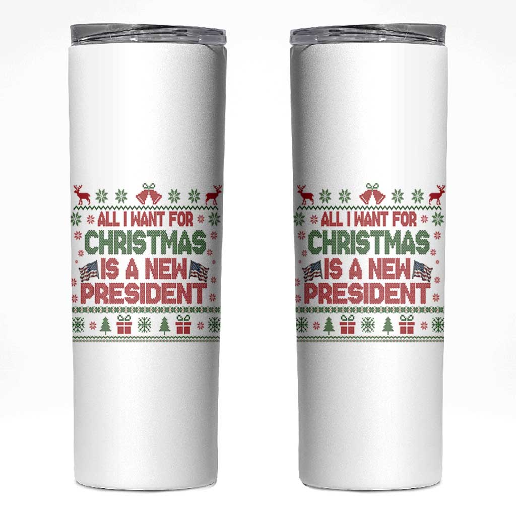 All I Want For Christmas Is A New President Skinny Tumbler Funny Democrat Christmas - Wonder Print Shop
