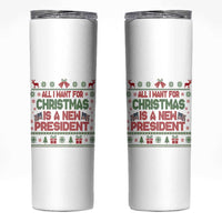 All I Want For Christmas Is A New President Skinny Tumbler Funny Democrat Christmas - Wonder Print Shop