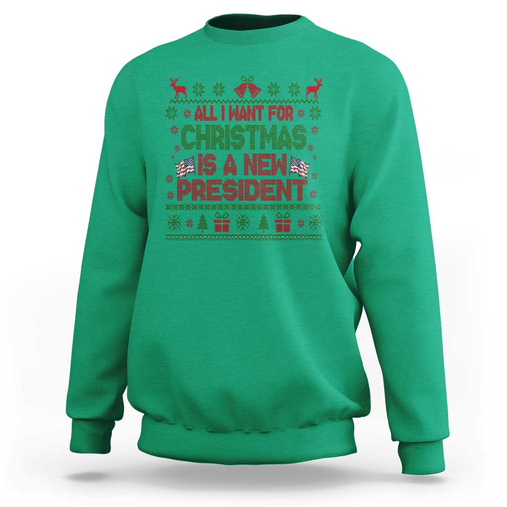 All I Want For Christmas Is A New President Sweatshirt Funny Democrat Christmas - Wonder Print Shop