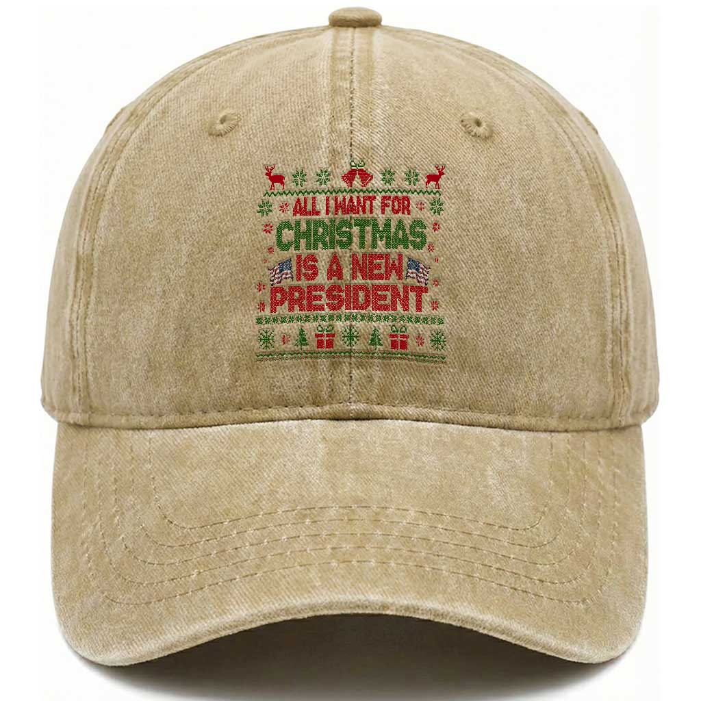 All I Want For Christmas Is A New President Washed Cotton Baseball Cap Funny Democrat Christmas