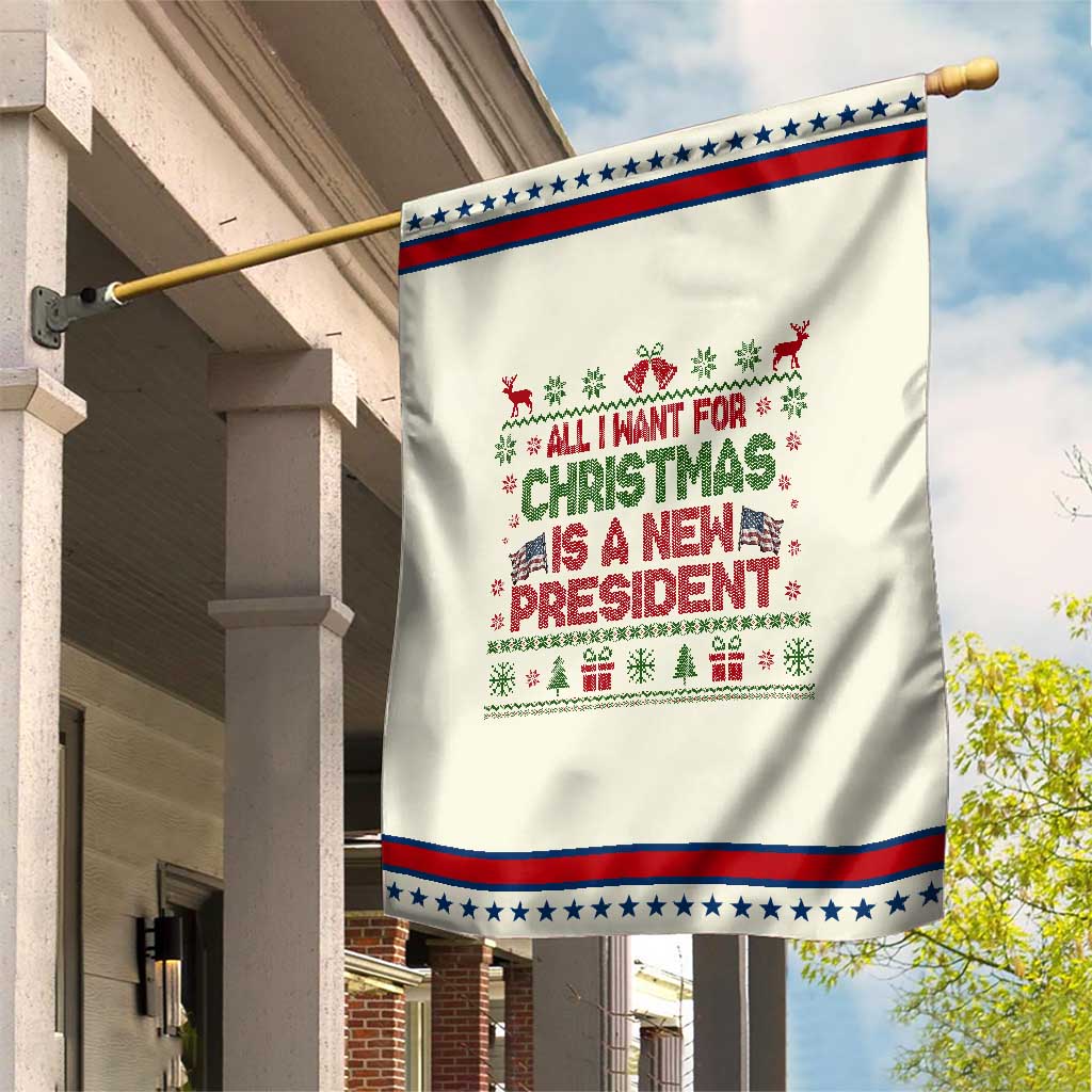 All I Want For Christmas Is A New President Garden Flag Funny Democrat Christmas