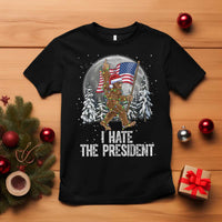 Funny Bigfoot Christmas Political Meme T Shirt I Hate The President - Wonder Print Shop