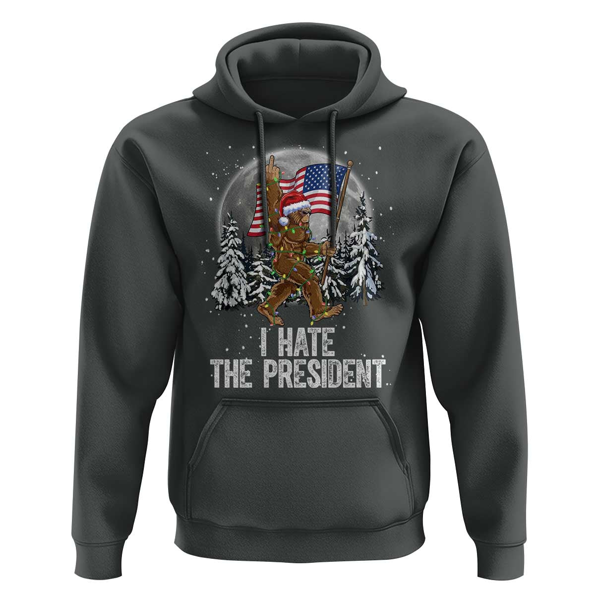 Funny Bigfoot Christmas Political Meme Hoodie I Hate The President - Wonder Print Shop