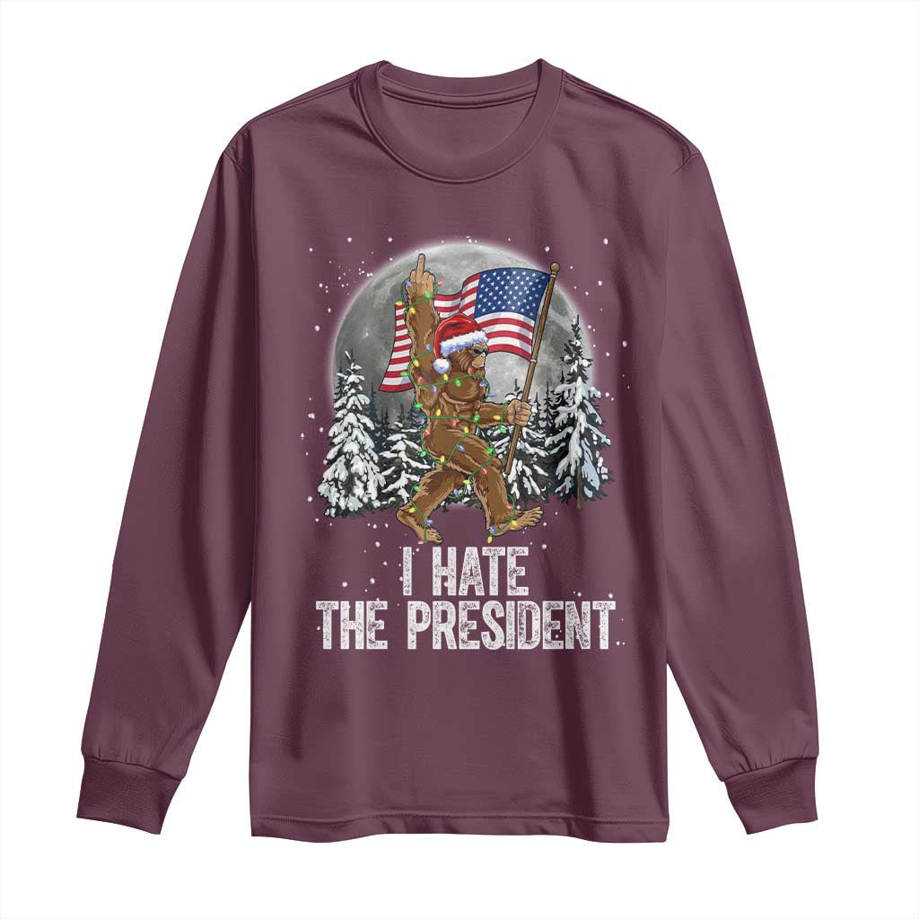 Funny Bigfoot Christmas Political Meme Long Sleeve Shirt I Hate The President - Wonder Print Shop