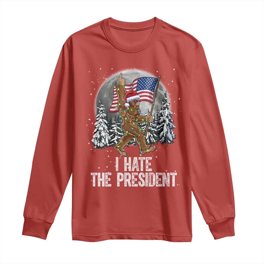 Funny Bigfoot Christmas Political Meme Long Sleeve Shirt I Hate The President - Wonder Print Shop
