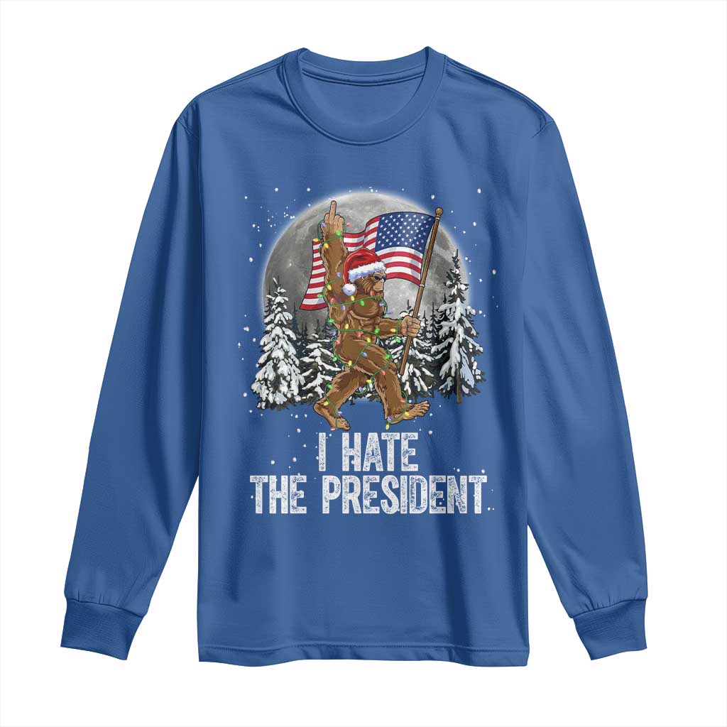 Funny Bigfoot Christmas Political Meme Long Sleeve Shirt I Hate The President - Wonder Print Shop