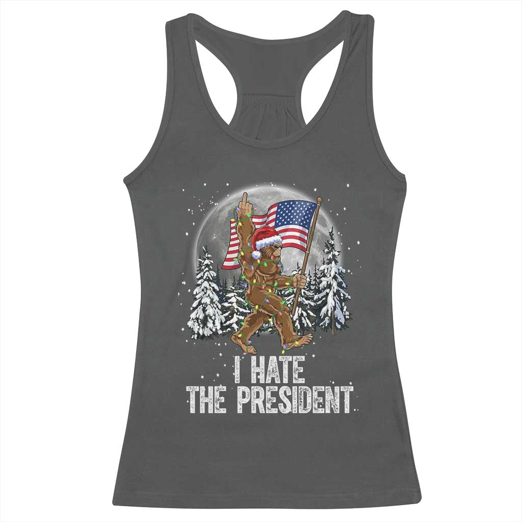 Funny Bigfoot Christmas Political Meme Racerback Tank Top I Hate The President - Wonder Print Shop
