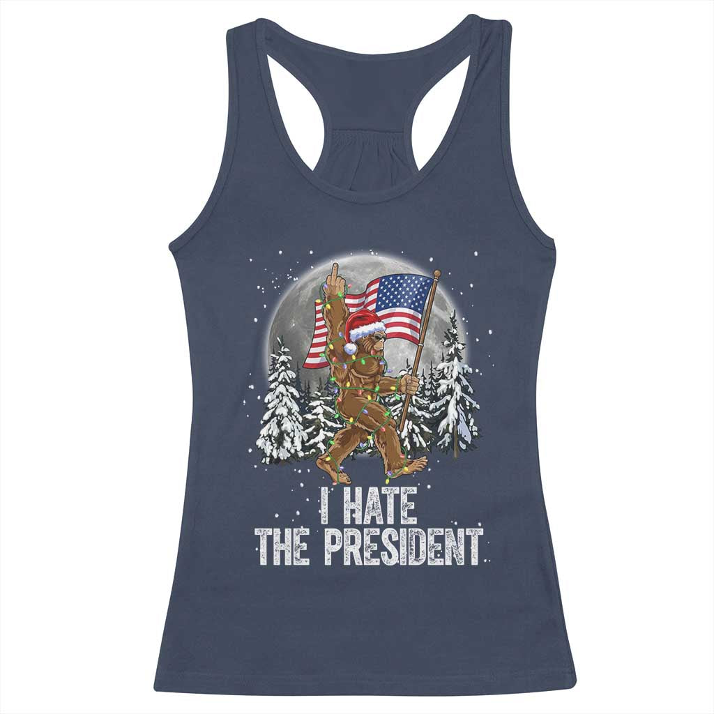 Funny Bigfoot Christmas Political Meme Racerback Tank Top I Hate The President - Wonder Print Shop