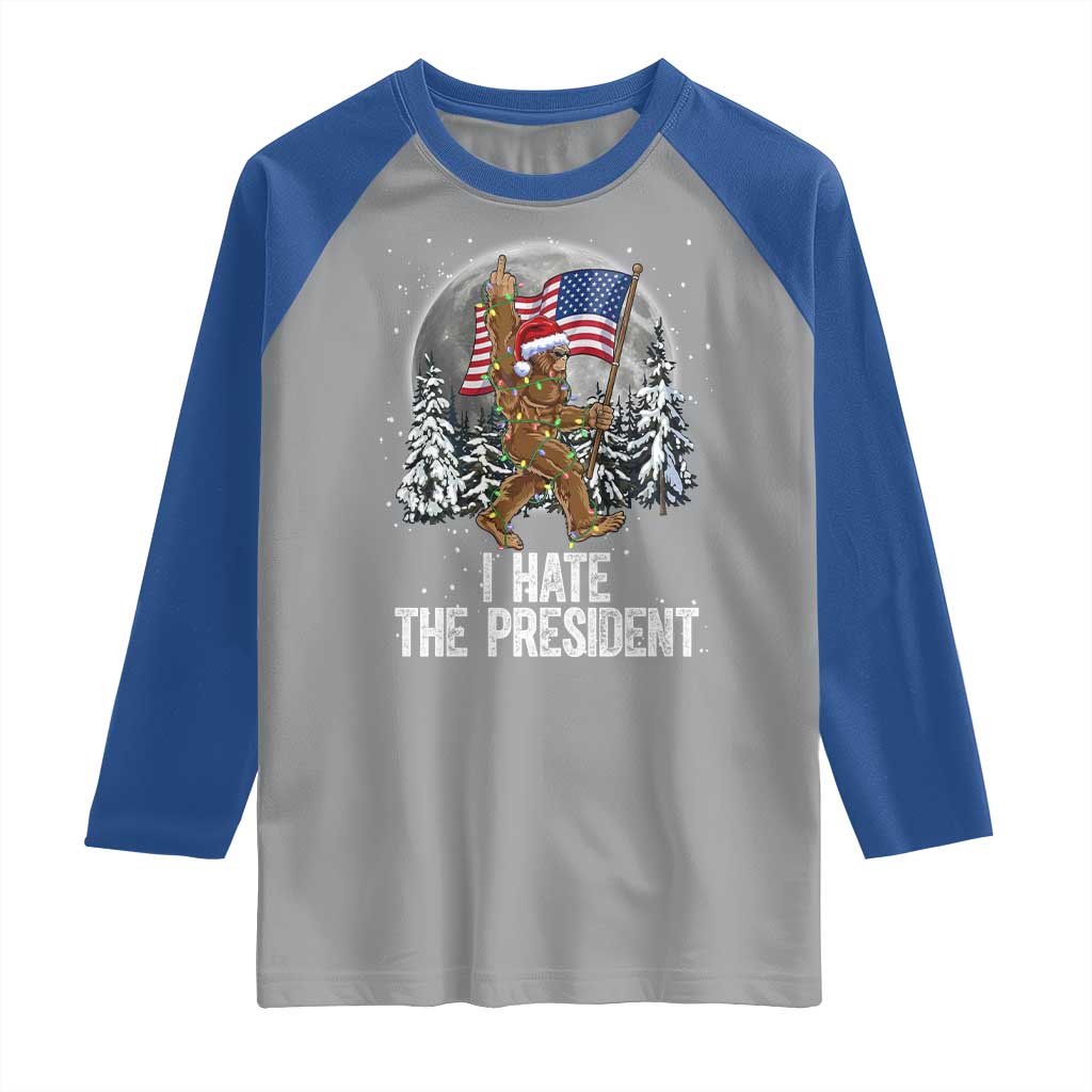 Funny Bigfoot Christmas Political Meme Raglan Shirt I Hate The President - Wonder Print Shop