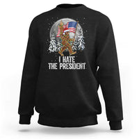 Funny Bigfoot Christmas Political Meme Sweatshirt I Hate The President - Wonder Print Shop