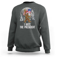 Funny Bigfoot Christmas Political Meme Sweatshirt I Hate The President - Wonder Print Shop