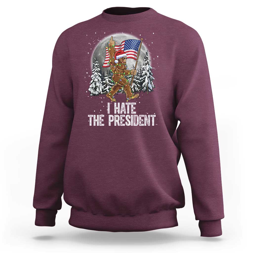 Funny Bigfoot Christmas Political Meme Sweatshirt I Hate The President - Wonder Print Shop