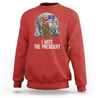 Funny Bigfoot Christmas Political Meme Sweatshirt I Hate The President - Wonder Print Shop