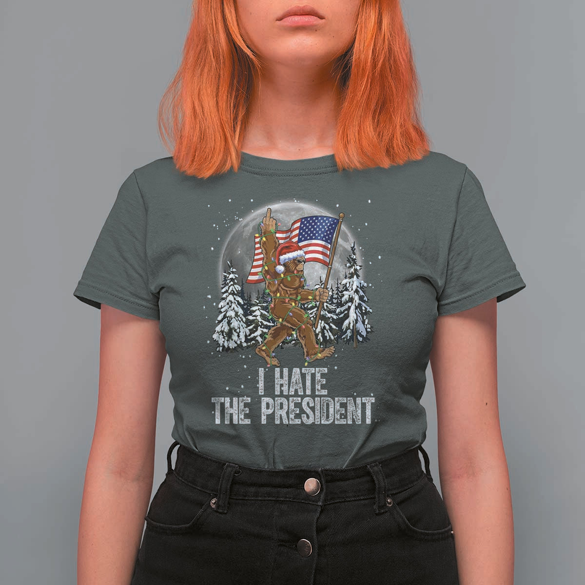 Funny Bigfoot Christmas Political Meme T Shirt For Women I Hate The President - Wonder Print Shop