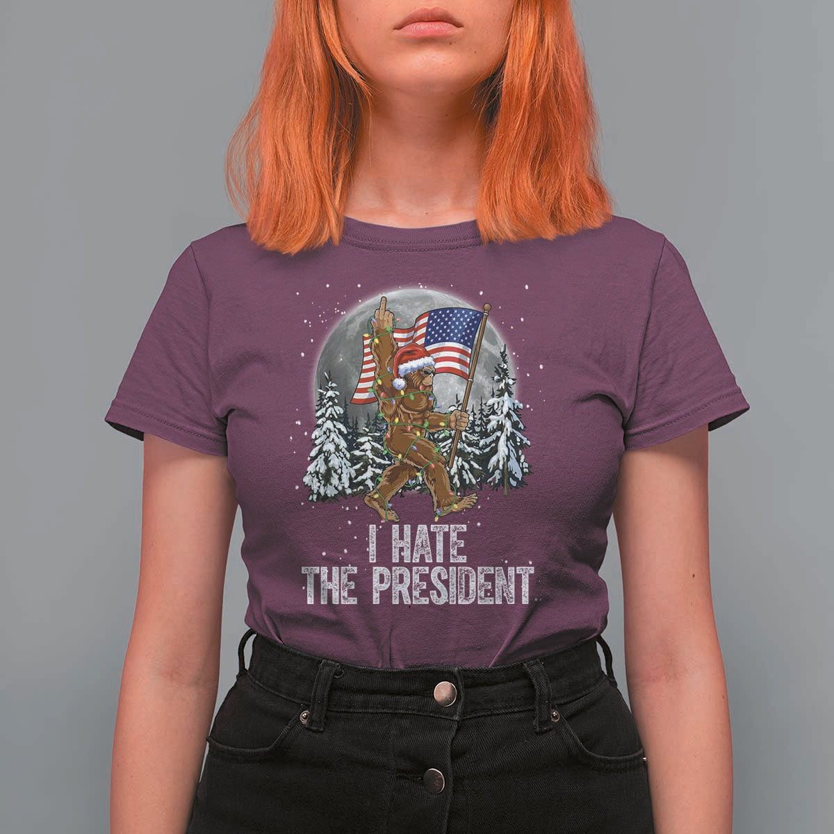 Funny Bigfoot Christmas Political Meme T Shirt For Women I Hate The President - Wonder Print Shop