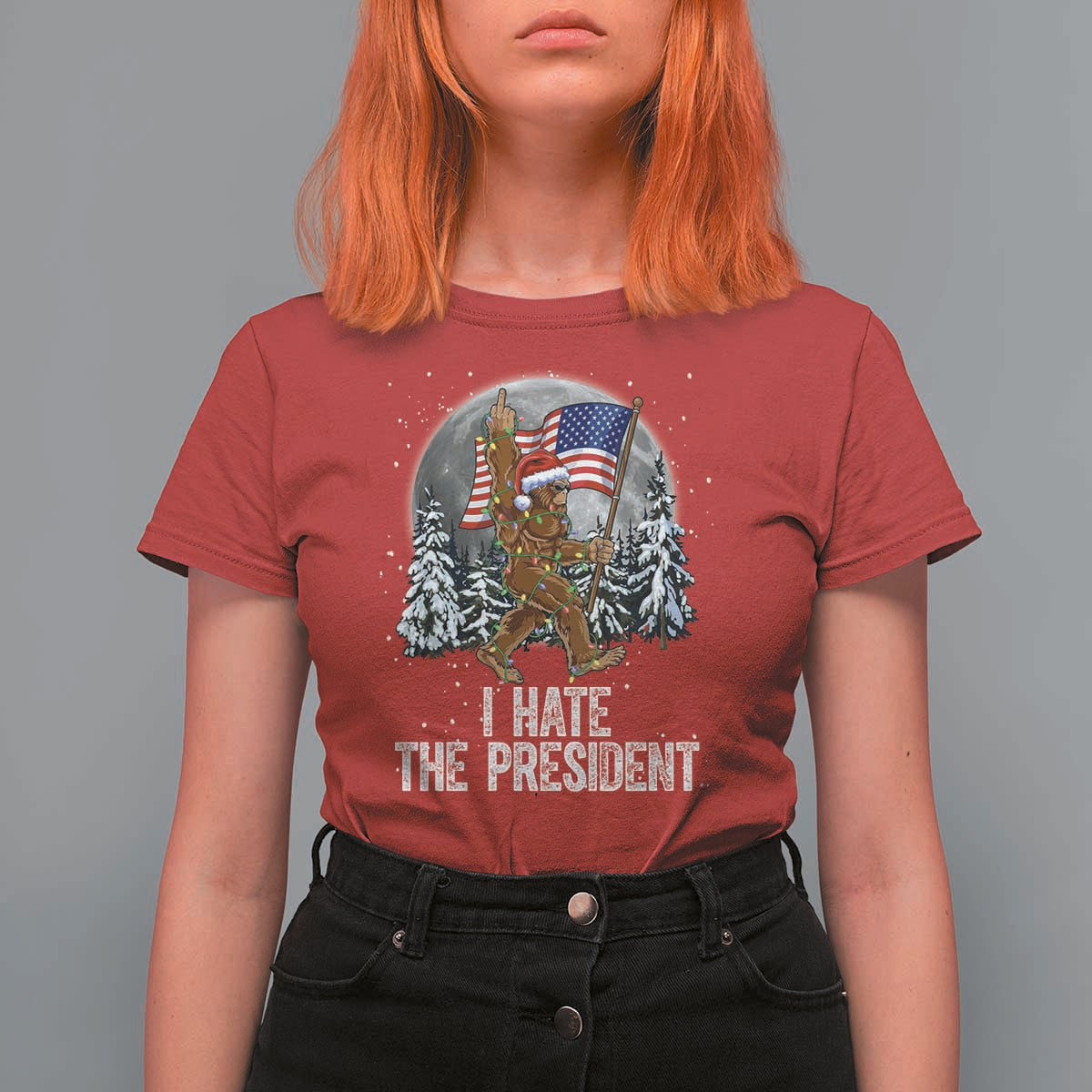 Funny Bigfoot Christmas Political Meme T Shirt For Women I Hate The President - Wonder Print Shop