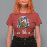 Funny Bigfoot Christmas Political Meme T Shirt For Women I Hate The President - Wonder Print Shop