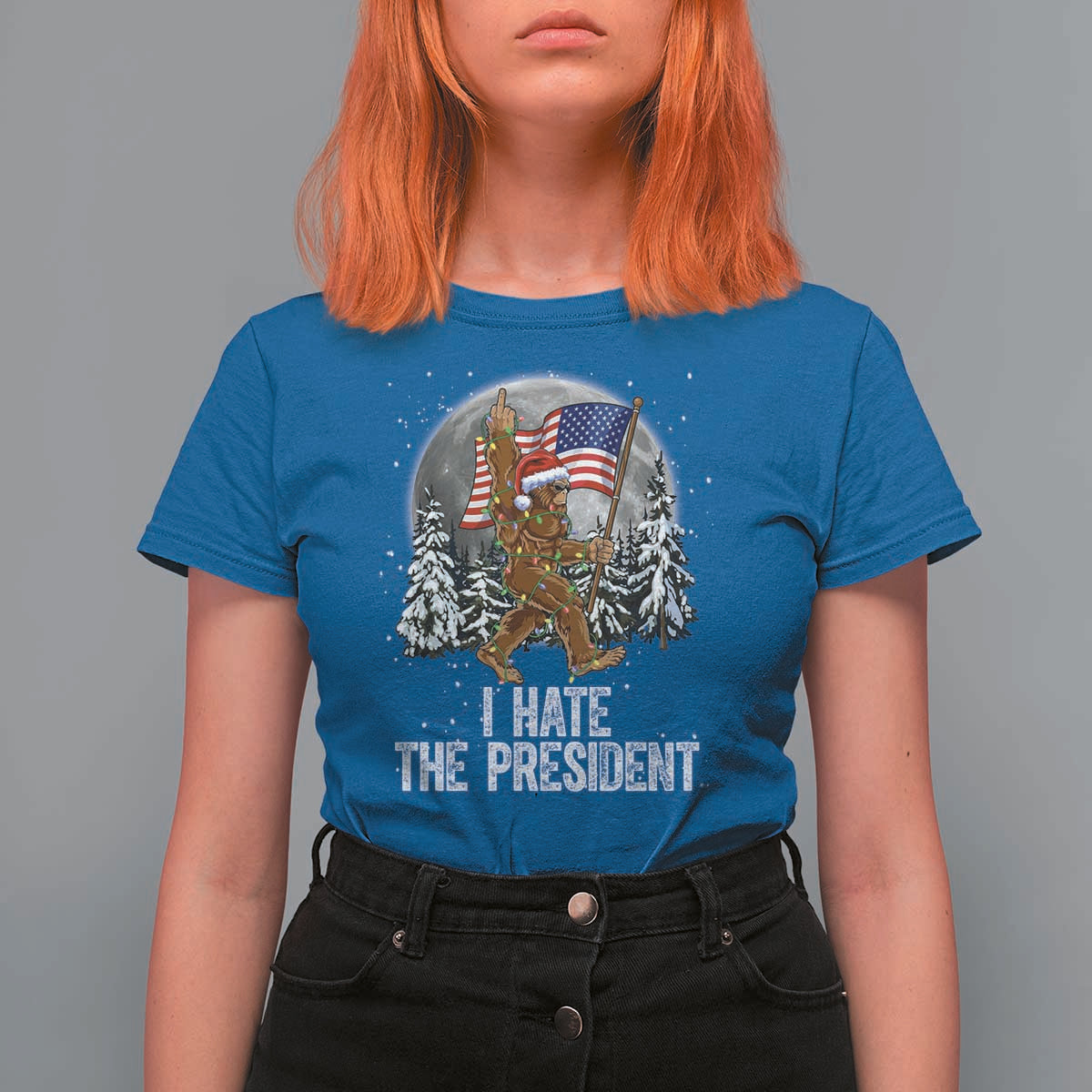 Funny Bigfoot Christmas Political Meme T Shirt For Women I Hate The President - Wonder Print Shop