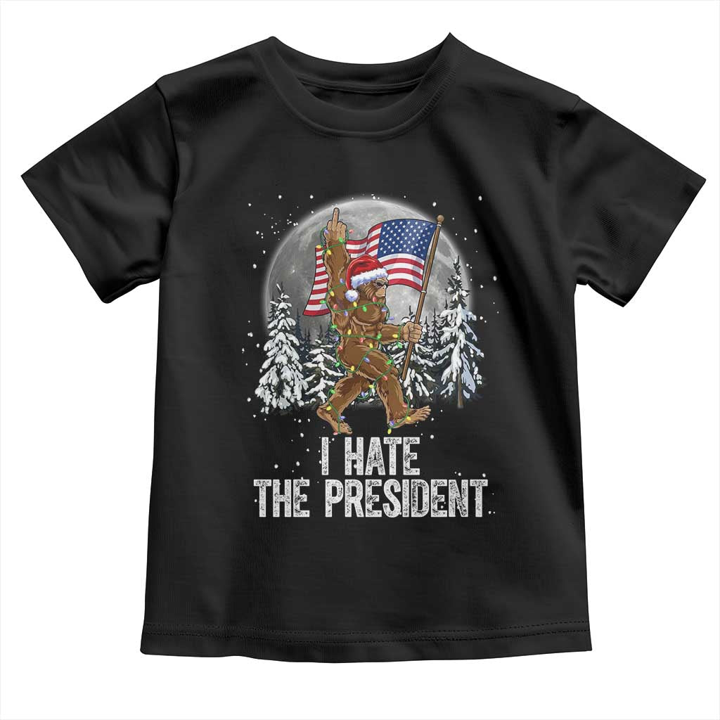 Funny Bigfoot Christmas Political Meme Toddler T Shirt I Hate The President - Wonder Print Shop