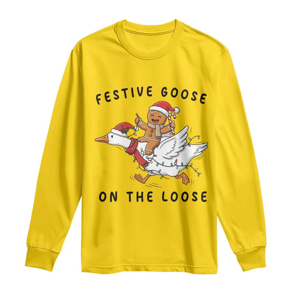 Funny Goose Christmas Long Sleeve Shirt Festive Goose On The Loose Xmas - Wonder Print Shop