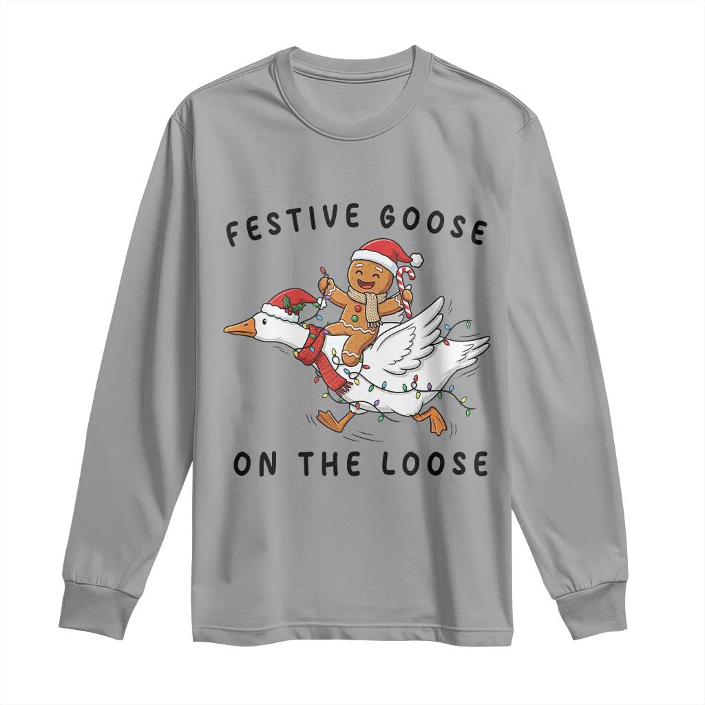 Funny Goose Christmas Long Sleeve Shirt Festive Goose On The Loose Xmas - Wonder Print Shop